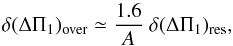 \begin{equation} \label{eqt-erreur-S} \ddpiover \simeq {1.6\over A}\ \ddpires , \end{equation}