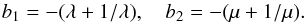 \begin{equation} b_1=-(\lambda+1/\lambda),\quad b_2=-(\mu+1/\mu). \end{equation}