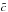 \hbox{$\tilde{c}$}