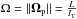 \hbox{$\Omega = ||\boldsymbol{\Omega}_{\rm p}|| = \frac{L}{I_{\rm T}}$}