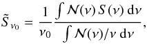 \begin{equation} \tilde{S}_{\nu_0} = \frac{1}{\nu_0} \frac{\int \rsf(\nu)\,S(\nu) \ {\rm d}\nu}{\int \rsf(\nu)/\nu \ {\rm d}\nu} , \label{eq:snu0} \end{equation}