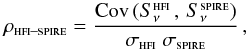 \begin{equation} \rho_\text{\sc hfi--spire} = \frac{\text{Cov}\,(S_\nu^{\text{\sc hfi}} \,,\, S_\nu^{\text{\sc spire}})}{\sigma_{\text{\sc hfi}} \ \sigma_{\text{\sc spire}}} \,, \end{equation}