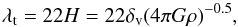 \begin{equation} \lambda_{\rm t} =22 H = 22\delta_{\rm v}(4\pi G \rho)^{-0.5}, \end{equation}