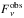 \hbox{$F_{\nu}^{\rm obs}$}