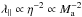\hbox{$\lambda_{\parallel} \propto \eta^{-2} \propto M_{\rm a}^{-2}$}