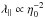 \hbox{$\lambda_{\parallel} \propto \eta_{0}^{-2}$}
