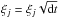 \hbox{$\xi_j = \xi_j \sqrt{{\rm d}t}$}