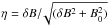 \hbox{$\eta=\delta B/\!\sqrt{(\delta B^2+B_0^2)}$}