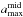 \hbox{${a_{\mathrm{max}}^{\mid}}$}