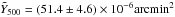 \hbox{$\tilde{Y}_{500}= (51.4 \pm 4.6) \times 10^{-6} {\rm arcmin}^2$}
