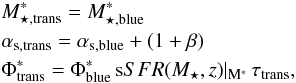 \begin{eqnarray} \label{eq:peng} &&M^*_{\star,\rm trans} = M^*_{\star,\rm blue} \nonumber\\ & &\alpha_{\rm s,trans} = \alpha_{\rm s,blue} + (1+\beta)\nonumber \\ &&\Phi^{*}_{\rm trans} = \Phi^*_{\rm blue} \, {\rm s}SFR(M_\star,z)|_{\rm M^*} \, \tau_{\rm trans} , \end{eqnarray}
