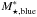 \hbox{$M^*_{\star,\rm blue}$}