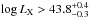 \hbox{$\log L_{\rm X}>43.8^{+0.4}_{-0.3}$}
