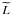 \hbox{$\widetilde{L}$}