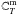 \hbox{${\mathbb{C}}^{\rm m}_{T}$}