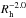 \hbox{$R_{\rm h}^{-2.0}$}