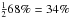 \hbox{$\frac{1}{2} 68\%=34\%$}
