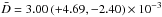 \hbox{$\bar{D}=3.00\,(+4.69, -2.40)\times 10^{-3}$}
