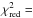 \hbox{$\chi^2_{\mathrm{red}}=$}