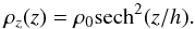 \appendix \setcounter{section}{1} \begin{equation} \rho_z(z)=\rho_0 {\rm sech}^2(z/h). \end{equation}