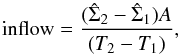 \appendix \setcounter{section}{2} \begin{equation} \mathrm{inflow} = \frac{(\hat{\Sigma}_2-\hat{\Sigma}_1) A} {(T_2-T_1)}, \end{equation}