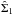 \hbox{$\hat{\Sigma}_1$}