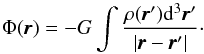 \begin{equation} \Phi(\pmb{r}) = -G \int \frac{\rho (\pmb{r}'){\rm d}^3\pmb{r}'}{|\pmb{r}-\pmb{r}'|}\cdot \end{equation}