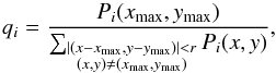 \begin{equation} \label{eq:image_quality} q_i = \frac{P_i(x_{\text{max}},y_{\text{max}})}{\sum_{\substack{\left|(x-x_{\text{max}},y-y_{\text{max}})\right| < r \\ (x,y)\neq(x_{\text{max}},y_{\text{max}})}} P_i(x,y)}, \end{equation}