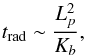 \begin{equation} t_{\rm rad} \sim \frac{L_{p}^2}{K_b} , \end{equation}