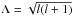 \hbox{$\Lambda=\sqrt{l(l+1)}$}