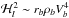 \hbox{$\mathcal{H}_l^2\sim r_b \rho_b V_b^4$}