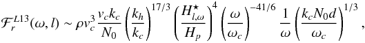 \begin{eqnarray} \mathcal{F}_r^{L13}(\omega,l)\sim \rho {v}_c^3 \frac{ {v}_c k_c}{N_0} \left( \frac{k_{h}}{k_c} \right)^{17/3}\left( \frac{H^{\star}_{l,\omega}}{H_{p}} \right)^4 \left(\frac{\omega}{\omega_c} \right)^{-41/6} \frac{1}{\omega}\left(\frac{k_c N_0 d}{\omega_c}\right)^{1/3} \mbox{,} \label{flux lecoanet} \end{eqnarray}
