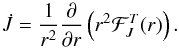 \begin{equation} \dot{J}=\frac{1}{r^2} \frac{\partial}{\partial r} \left( r^2 \mathcal{F}_J^T(r) \right) . \end{equation}