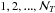\hbox{$1,2,...,\mathcal{N}_T$}