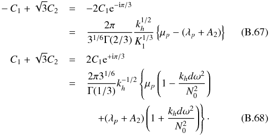 \appendix \setcounter{section}{2} \begin{eqnarray} -C_1+\sqrt{3}C_2 &=&-2C_1{\rm e}^{-{\rm i}\pi/3}\nonumber\\ &=&\frac{2 \pi}{3^{1/6}\Gamma(2/3)}\frac{k_{h}^{1/2}}{K_1^{1/3}}\left\{\mu_{p}-(\lambda_{p}+A_2)\right\}\label{C_1 vs A}\\ C_1+\sqrt{3}C_2 &=&2C_1{\rm e}^{+{\rm i}\pi/3}\nonumber\\ &=&\frac{2 \pi 3^{1/6}}{\Gamma(1/3)}k_{h}^{-1/2} \left\{\mu_{p}\left( 1-\frac{k_{h} d \omega^2}{N_0^2}\right)\right.\nonumber\\ &&\quad \left.+(\lambda_{p}+A_2)\left( 1+\frac{k_{h} d \omega^2}{N_0^2}\right)\right\} \cdot\label{C_2 vs A} \end{eqnarray}