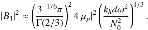 \appendix \setcounter{section}{2} \begin{equation} |B_1|^2\approx\left( \frac{3^{-1/6}\pi}{\Gamma(2/3)}\right)^2 4|\mu_{p}|^2 \left( \frac{k_{h} d \omega^2}{N_0^2}\right)^{1/3} . \label{modulus B_1 smooth} \end{equation}