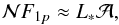 \begin{equation} \mathcal{N} F_{1p}\approx L_{*} \mathcal{A} , \end{equation}