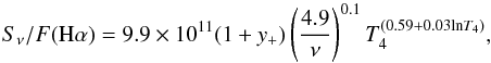 \begin{equation} \label{eq:radio_to_Halpha_m1-67} S_{\nu}/F(\mathrm{H}\alpha) = 9.9\times10^{11}(1 + y_{+})\left(\frac{4.9}{\nu} \right)^{0.1}T_4^{(0.59+0.03\mathrm{ln}T_4)}, \end{equation}