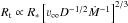 \hbox{$ R_{\rm t} \propto R_\ast \left[\varv_\infty D^{-1/2} \dot{M}^{-1} \right]^{2/3} $}