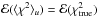 \hbox{${\cal E} (\langle \chi^{2} \rangle_{u}) = {\cal E} (\chi^{2}_{\rm true})$}
