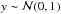 \hbox{$y \sim \mathcal{N}(0,1)$}