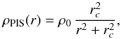 \begin{equation} \rho_{\rm PIS}(r) = \rho_0 \,{r_c^2 \over r^2+r_c^2} , \label{eq:rhoiso} \end{equation}