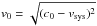 \hbox{$v_0=\sqrt{(c_0-v_{\rm sys})^2}$}