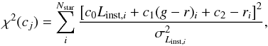 \begin{eqnarray} \label{eq:chi} \chi^2(c_j)=\sum_i^{N_{\rm star}} \frac{\left[c_0L_{{\rm inst},i}+c_1(g-r)_i+c_2-r_i\right]^2}{\sigma^2_{L_{{\rm inst},i}}}, \end{eqnarray}
