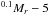 \hbox{$^{0.1}M_r - 5$}