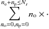 \hbox{${\displaystyle \sum_{n_{\mathrm{o}}=0,n_{\mathrm{p}}=0}^{n_{\mathrm{o}}+n_{\mathrm{p}}\leq N_{s}}}n_{\mathrm{o}}\times\cdot$}