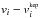 \hbox{$v_i - v_i^{_{\rm kep}}$}