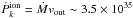 \hbox{$\dot P_k^{\rm ion} = \dot M v_{\rm out}\sim 3.5 \times 10 ^{35}$}
