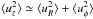 \hbox{$\langle u_z^2\rangle\simeq \langle u_R^2\rangle+\langle u_\phi^2\rangle$}