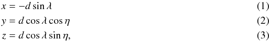 \begin{align} x&=-d\sin{\lambda}\\ y&=d\cos{\lambda}\cos{\eta}\\ z&=d\cos{\lambda}\sin{\eta}, \end{align}